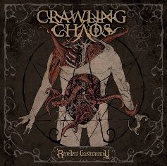 Crawling Chaos - Repellent Gastronomy - In Your Eyes Ezine