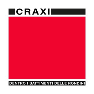Craxi - Dentro I Battimenti Delle Rondini 7 - fanzine