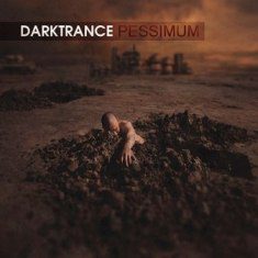 - Darktrance - Pessimum