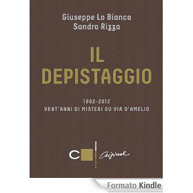 - Il Depistaggio Di Lo Bianco E Rizza