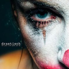 Dark Man Shadow - Drastisch - Let Your Life Pass By