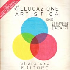 - Filarmonica Municipale La Crisi – L'Educazione Artistica