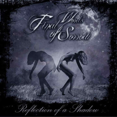 Final Words Of Sorrow - Reflection Of A Shadow - Recensioni Metal