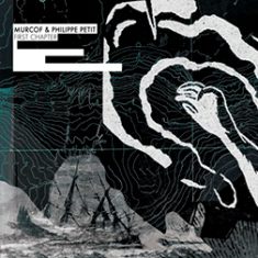 Murcof And Philippe Petit – First Chapter - In Your Eyes Ezine