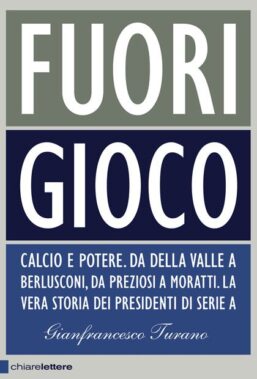Gianfrancesco Turano Fuorigioco - Recensione Libri
