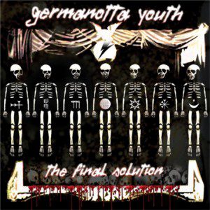 - Germanotta Youth - The Final Solution