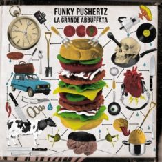 - Funky Pushertz - La Grande Abbuffata