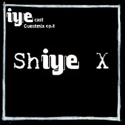 IYEcast Guestmix ep.8 - Shijo X 1 - fanzine
