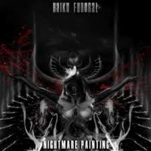 Haiku Funeral - Nightmare Painting - In Your Eyes Ezine