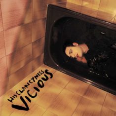 His Clancyness – Vicious - In Your Eyes Ezine