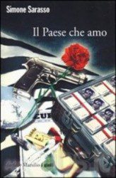 Simone Sarasso - Il Paese Che Amo - Recensione Libri