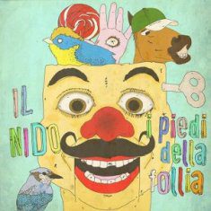 - Il Nido – I Piedi Della Follia