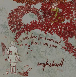 Maybeshewill - I Was Here For A Moment Then I Was Gone 1 - fanzine