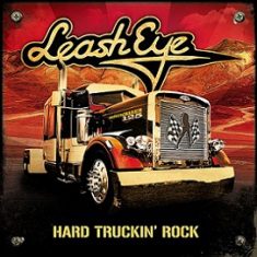 - Leash Eye - Hard Truckin' Rock