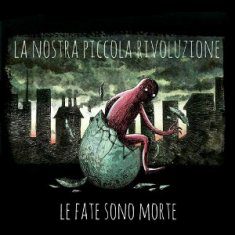 - Le Fate Sono Morte – La Nostra Piccola Rivoluzione