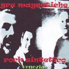 - Le Gru Magnetiche – Rock Sintetico