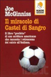 Il Miracolo Di Castel Di Sangro Di Joe Mcginniss - Recensione Libri