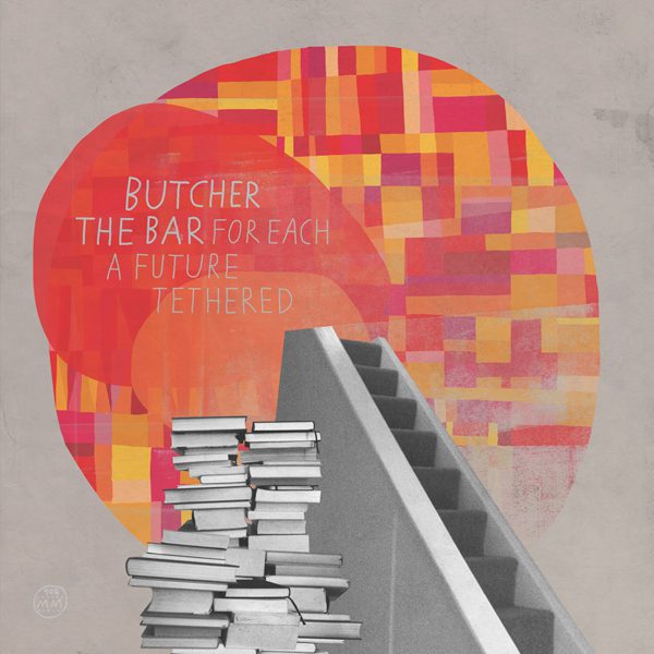 Butcher The Bar - For Each A Future Tethered 1 - fanzine