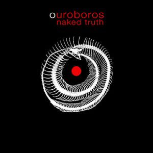 - Naked Truth - Ouroboros