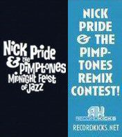 - Nick Pride And The Pimptones Remix Contest