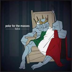 Polar For The Masses - Italico - In Your Eyes Ezine
