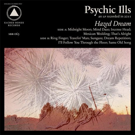 - Psychic Ills - Hazed Dream