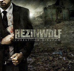 Rezinwolf - Corruption Kingdom - Recensioni Metal