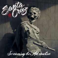 - Santa Cruz - Screaming For Adrenaline