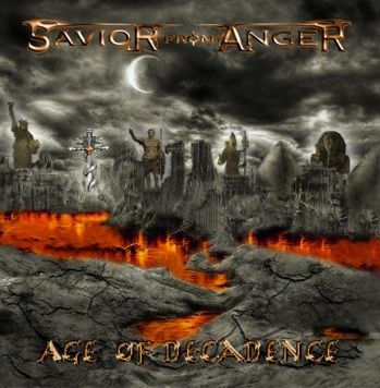 - Savior From Anger - Age Of Decadence