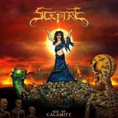 - Sceptre - Age Of Calamity