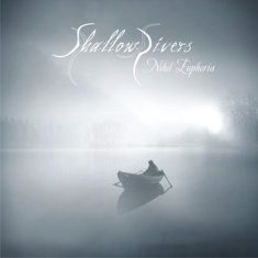 - Shallow Rivers - Nihil Euphoria