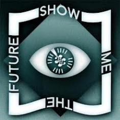 Vv.aa. - Show Me The Future - In Your Eyes Ezine