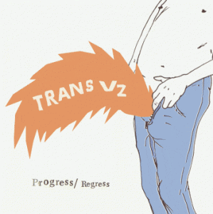 Trans Vz - Progress Regress 1 - fanzine