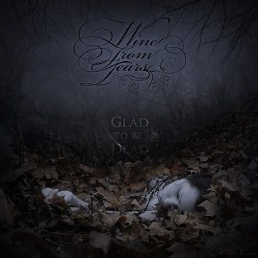Wine From Tears - Glad To Be Dead 1 - fanzine