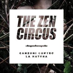 The Zen Circus – Canzoni Contro La Natura 1 - fanzine