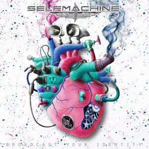 Selfmachine - Broadcast Your Identity - metal