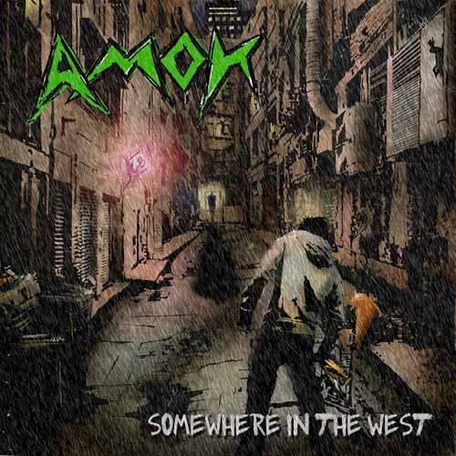 - Amok - Somewhere In The West