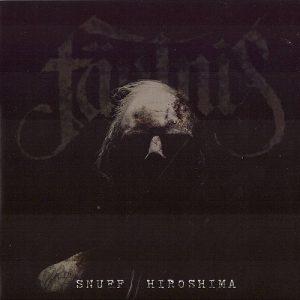 Fäulnis - Snuff // Hiroshima - metal