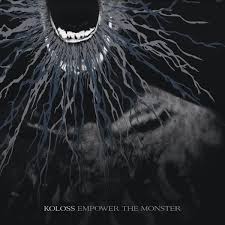 Big Like Mountain - Koloss - Empower The Monster