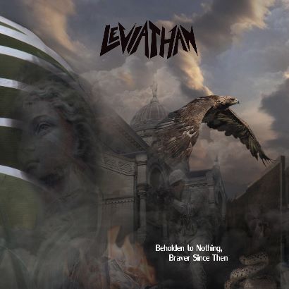 Psycrence - Leviathan - Beholden To Nothing, Braver Since Then