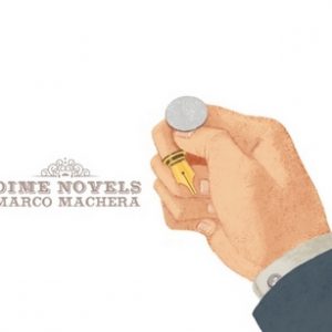 - Marco Machera – Dime Novels