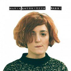 Maria Antonietta – Sassi - In Your Eyes Ezine