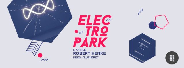 - Electropark 2014 – April Session – Robert Henke Pres. “Lumière”