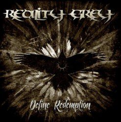 Reality Grey - Define Redemption - Recensioni Metal