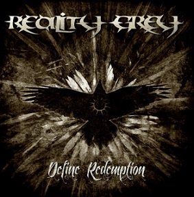 - Reality Grey - Define Redemption