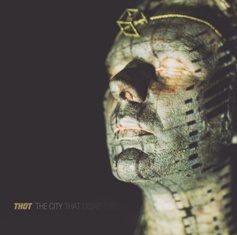 Thot – The City That Disappears - In Your Eyes Ezine