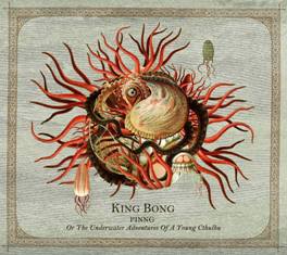 Futeisha - King Bong - Pinng - Or The Underwater Adventures Of A Young Cthulhu