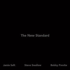 Jamie Saft, Steve Swallow, Bobby Previte - The New Standard 2 - fanzine