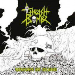 Thrash Bombz - Mission Of Blood - Recensioni Metal