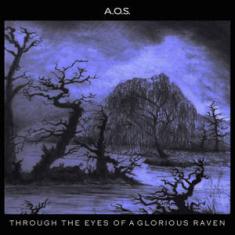 A.o.s. - A.o.s. - Through The Eyes Of A Glorious Raven